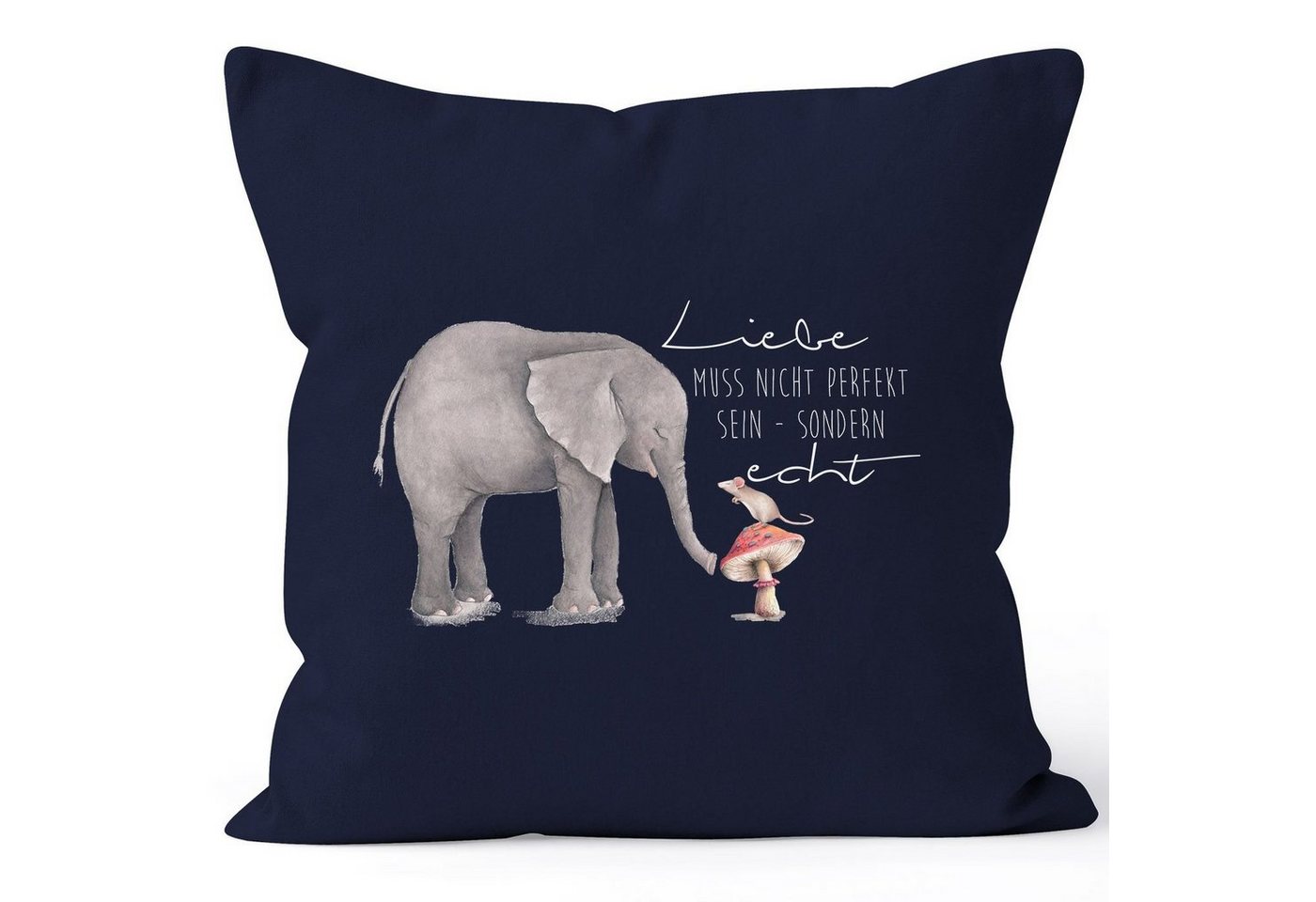 MoonWorks Dekokissen Kissenbezug Geschenk Liebe muss nicht perfekt sein sondern echt Elefant Maus Kissen-Hülle Deko-Kissen 40x40 Baumwolle MoonWorks® von MoonWorks