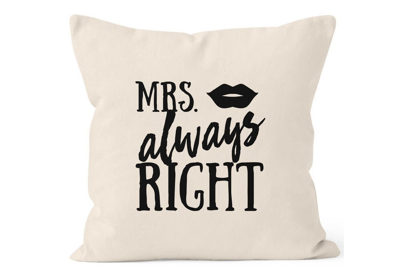 MoonWorks Dekokissen Kissenbezug Mrs Always Right Hochzeit Kissen-Hülle Deko-Kissen 40x40 MoonWorks® von MoonWorks