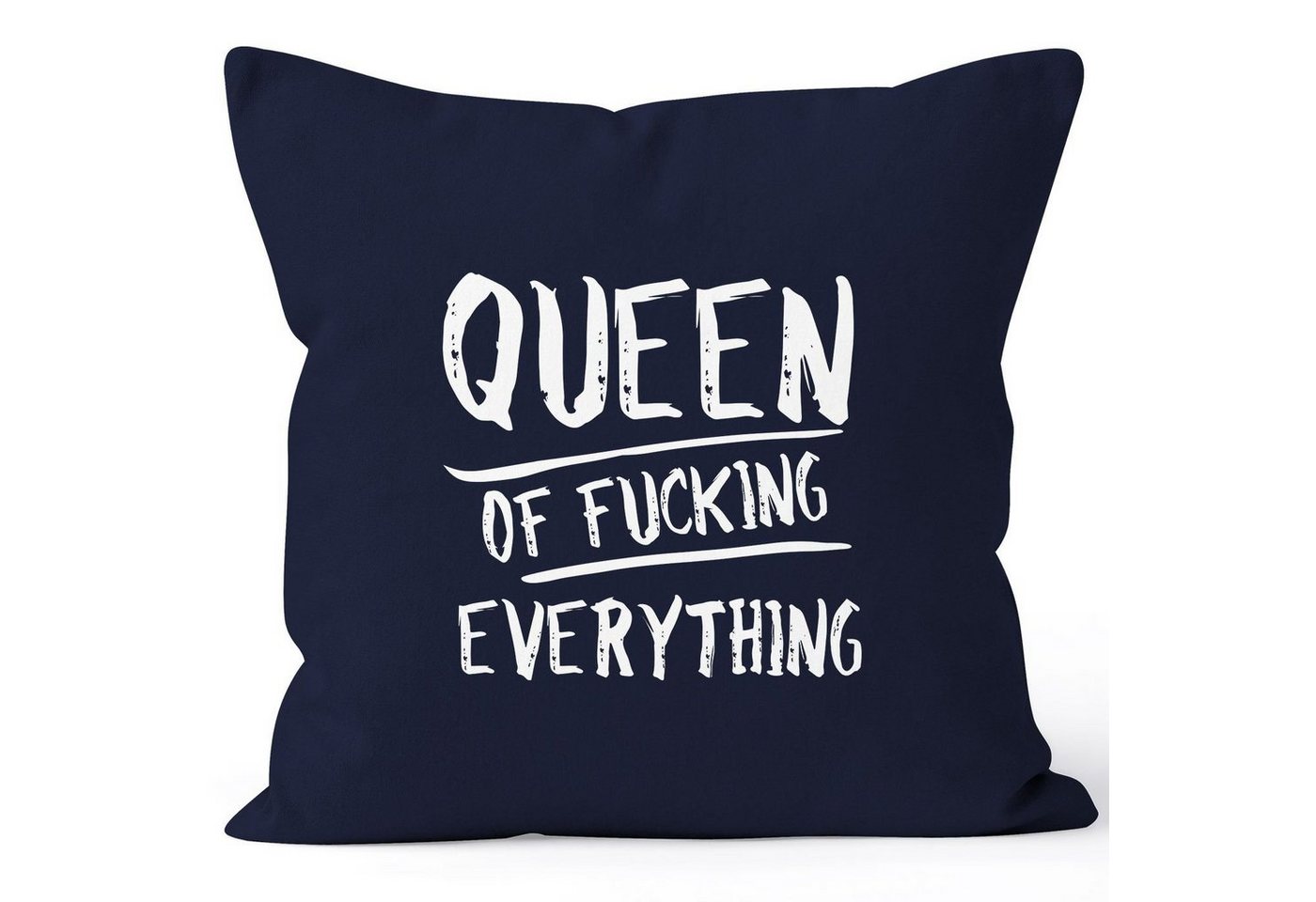 MoonWorks Dekokissen Kissenbezug Queen of Fucking Everything Deko-Kissen 40x40 Baumwolle MoonWorks® von MoonWorks