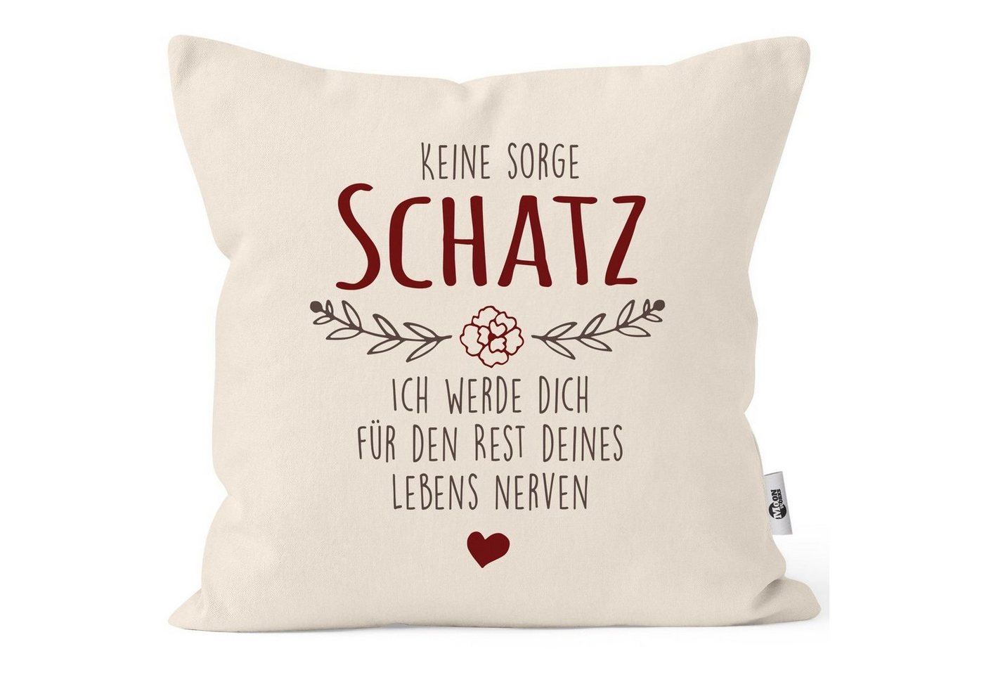 MoonWorks Dekokissen Kissenbezug Spruch Keine Sorge Schatz ich werde dich für den Rest deines Lebens nerven Geschenk Hochzeitstag Partner Liebe Moonworks® von MoonWorks