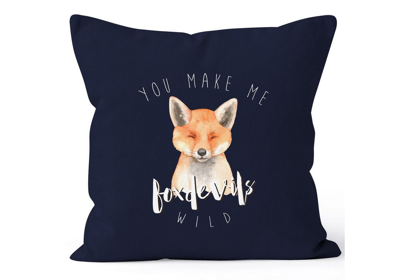 MoonWorks Dekokissen Kissenbezug You make me fox devils wild Liebe Spruch Love Quote lustig verliebt Freund Freundin Kissen-Hülle Deko-Kissen 40x40 Baumwolle MoonWorks® von MoonWorks