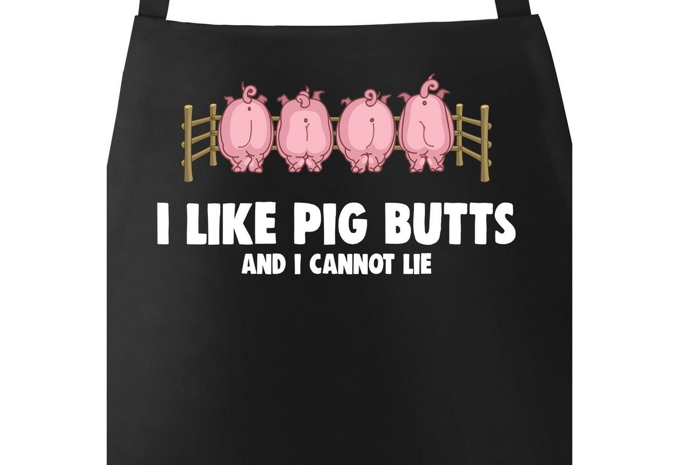 MoonWorks Grillschürze Lustige Grill-Schürze mit Spruch - I like Pig Butts and I cannot lie Parodie Song Küchenschürze Moonworks®, mit kreativem Aufdruck von MoonWorks