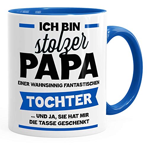 MoonWorks Ich bin stolzer Papa einer wahnsinnig traumhaften Tochter Kaffee-Tasse royal unisize von MoonWorks