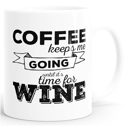 MoonWorks Kaffee-Tasse Coffee keeps me going until it`s time for wine einfarbig weiß unisize von MoonWorks