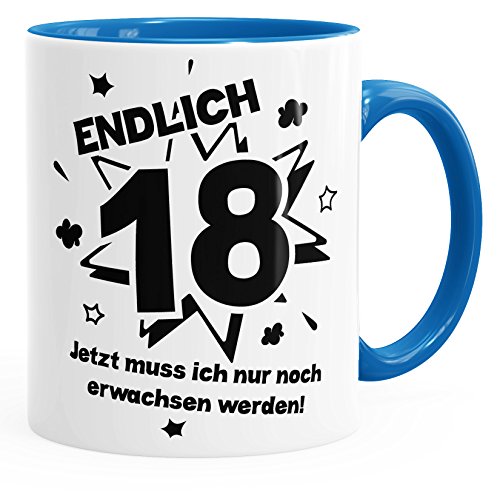 MoonWorks Kaffee-Tasse Endlich 18 jetzt muß ich nur noch erwachsen werde Teetasse Keramiktasse blau unisize von MoonWorks