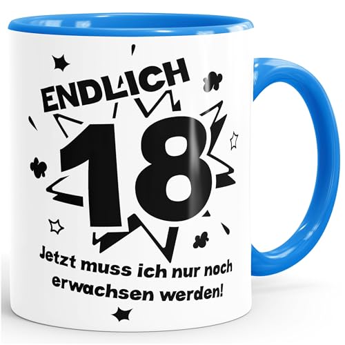 MoonWorks Kaffee-Tasse Endlich 18 jetzt muß ich nur noch erwachsen werde Teetasse Keramiktasse blau Unisize von MoonWorks