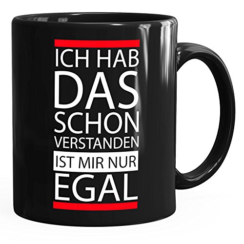 MoonWorks Kaffee-Tasse Ich hab das schon verstanden ist mir nur egal Spruch einfarbig schwarz-rot unisize von MoonWorks