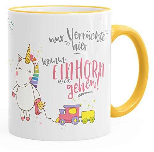 MoonWorks Kaffee-Tasse Nur Verrückte hier komm Einhorn wir gehen Einhorn-Tasse mit Farbkante gelb unisize von MoonWorks