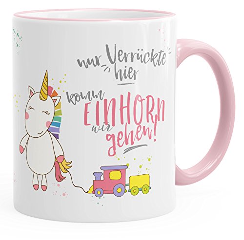 MoonWorks Kaffee-Tasse Nur Verrückte hier komm Einhorn wir gehen Einhorn-Tasse mit Farbkante rosa unisize von MoonWorks