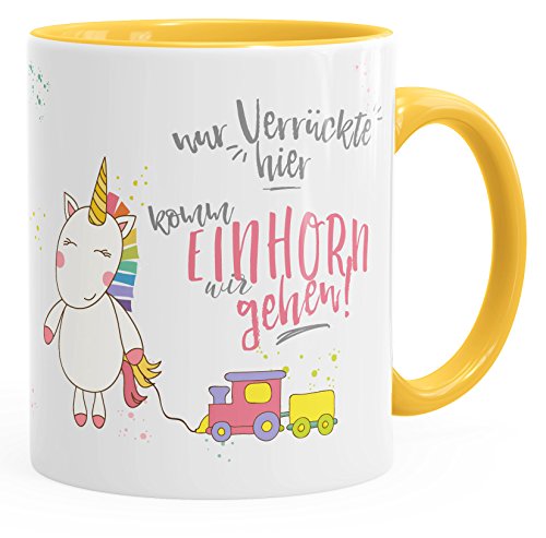 MoonWorks Kaffee-Tasse Nur Verrückte hier komm Einhorn wir gehen Einhorn-Tasse mit Innenfarbe gelb unisize von MoonWorks