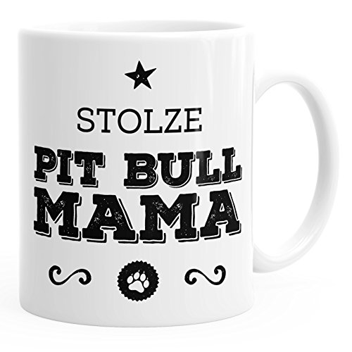 MoonWorks Kaffee-Tasse Stolze Pit Bull Mama Pit Bull Besitzerin Hundebesitzerin weiß unisize von MoonWorks