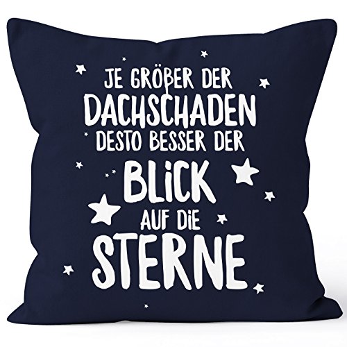 MoonWorks Kissen-Bezug Spruch Je größer der Dachschaden desto Besser der Blick auf die Sterne Kissen-Hülle Deko-Kissen Baumwolle Navy 40cm x 40cm von MoonWorks