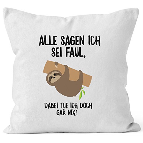 MoonWorks Kissen-Bezug mit Faultier Alle Sagen ich sei faul, dabei tue ich doch gar nix! Kissen-Hülle Deko-Kissen 40x40 Baumwolle weiß Unisize von MoonWorks