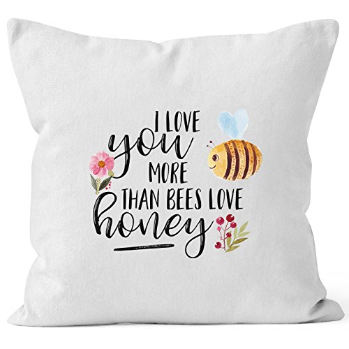 MoonWorks Kissenbezug I Love You More Than Bees Love Honey Ich Liebe Dich mehr als die Biene den Honig 40x40 Baumwolle weiß 40cm x 40cm von MoonWorks