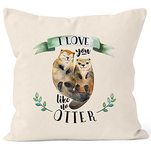 MoonWorks Kissenbezug Otter Pärchen I Love You Like no Otter Geschenk Liebe Freundin Freundin 40x40 Baumwolle Natur-grün 40cm x 40cm von MoonWorks