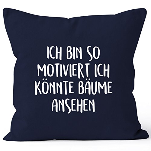 MoonWorks Kissenbezug Spruch lustig Ich Bin so motiviert ich könnte Bäume ansehen 40x40 Baumwolle Navy 40cm x 40cm von MoonWorks