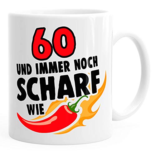 MoonWorks Lustige Kaffee-Tasse Geburtstag 30/40/50/60 und immer noch scharf wie Chilli Spaß 60 weiß unisize von MoonWorks