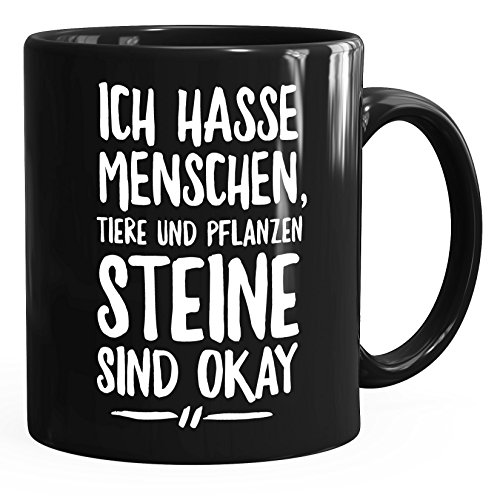 MoonWorks Lustige Spruch-Tasse Ich hasse Menschen Tiere und Pflanzen Steine sind ok Kaffee-Tasse uni - schwarz unisize von MoonWorks