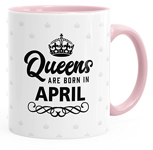 MoonWorks Queens are born in April Geburtstags Spruch Kaffee-Tasse rosa unisize von MoonWorks