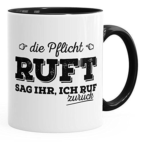 MoonWorks Spruch-Tasse Die Pflicht ruft. Sag ihr ich ruf zurück arbeit büro kollegen chef Kaffeetasse Teetasse Keramiktasse schwarz unisize von MoonWorks