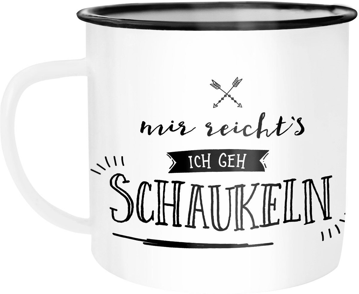 MoonWorks Tasse Emaille Tasse Becher Mir reichts ich geh schaukeln Sprüche Spruch Kaffeetasse Moonworks®, emailliert und mit Aufdruck von MoonWorks