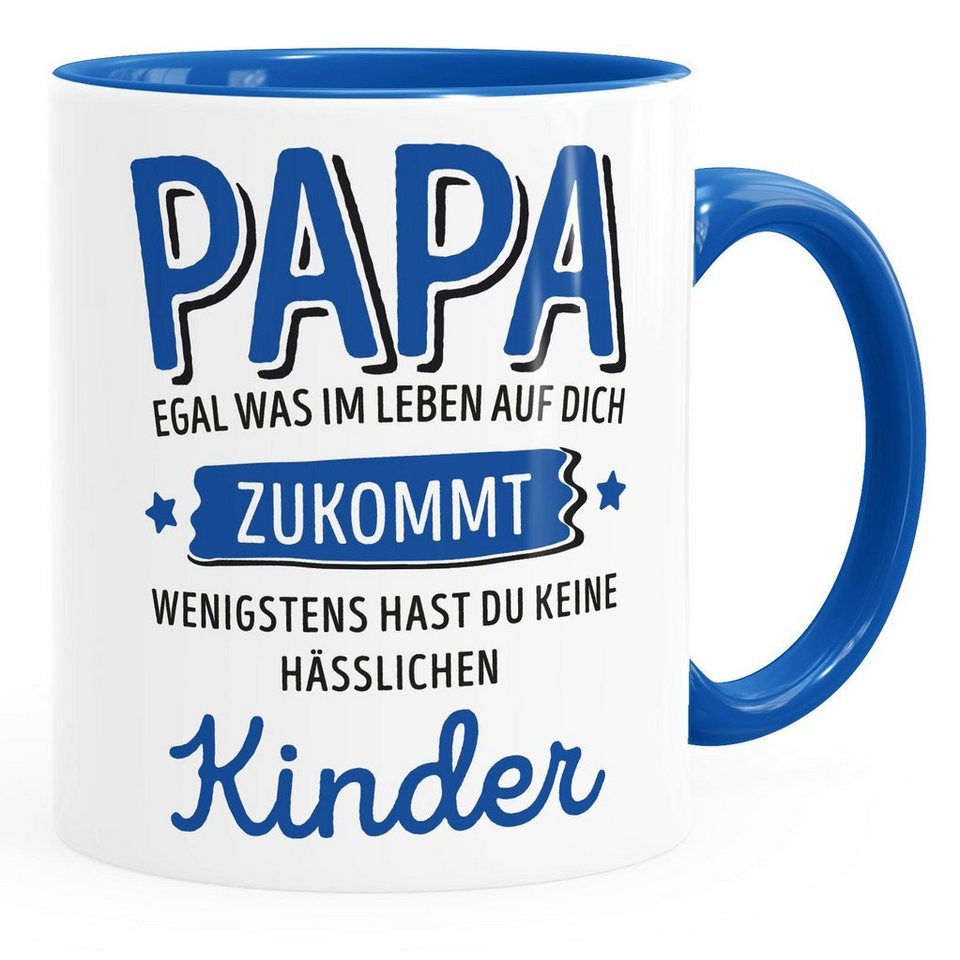 MoonWorks Tasse Geschenk Tasse anpassen egal was im Leben auf dich zukommt wenigstens hast du keine hässlichen Kinder Kaffee-Becher MoonWorks®, Keramik von MoonWorks