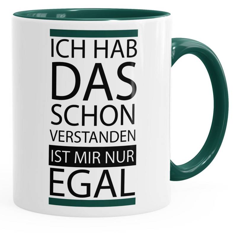 MoonWorks Tasse Kaffee-Tasse Ich hab das schon verstanden ist mir nur egal Spruch, Keramik von MoonWorks