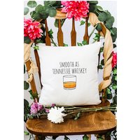 Glatt Wie Tennessee Whiskey, 100% Baumwoll-Canvas, Dekoratives Dekokissen, Originelles Design von MoonlightMakers