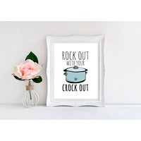Rock Out With Your Crock Out, Wand Kunst Druck - 8 "x 10" von MoonlightMakers