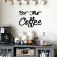 Aber Zuerst Kaffee Metall Wand Dekor, Küche Schild, Liebhaber Geschenk, Bar Küchen Dekor von MorimoraWallArt