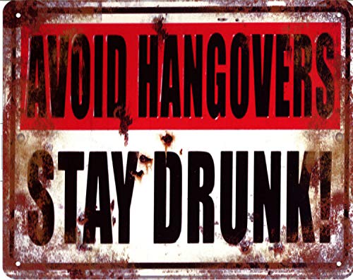 Blechschild Avoid Hangovers Stay Drunk 20 x 25 cm Deko Schild mit Aufdruck Aufschrift von Moritz