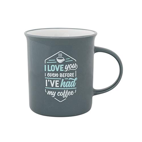 Tasse – I love you even before I've had my coffee (ENG) von Mr. Wonderful