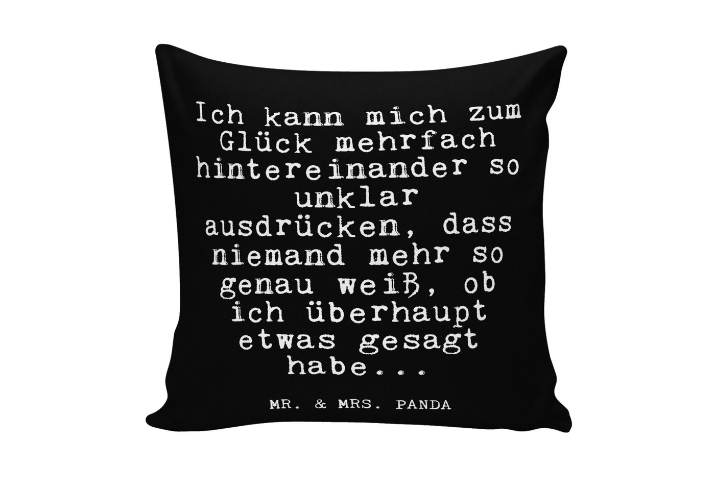 Mr. & Mrs. Panda Dekokissen Ich kann mich zum... - Schwarz - Geschenk, Chef, Arbeit, Spruch, Sofa von Mr. & Mrs. Panda