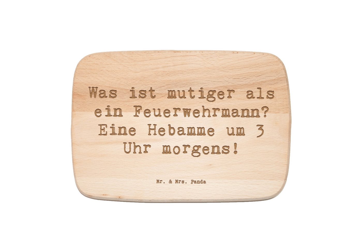 Mr. & Mrs. Panda Frühstücksbrett Spruch Mutige Hebamme - Transparent - Geschenk, Hebamme um 3 Uhr morg, Birkenholz, (1-St) von Mr. & Mrs. Panda