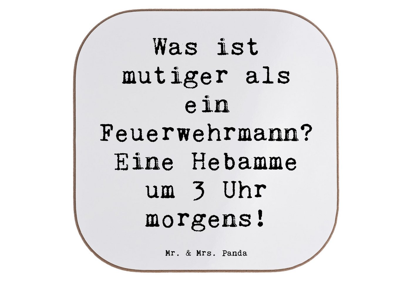 Mr. & Mrs. Panda Getränkeuntersetzer Mutige Hebamme - Weiß - Geschenk, Hebamme um 3 Uhr morgens, Flexibili, 1-tlg., Innovative Designs von Mr. & Mrs. Panda