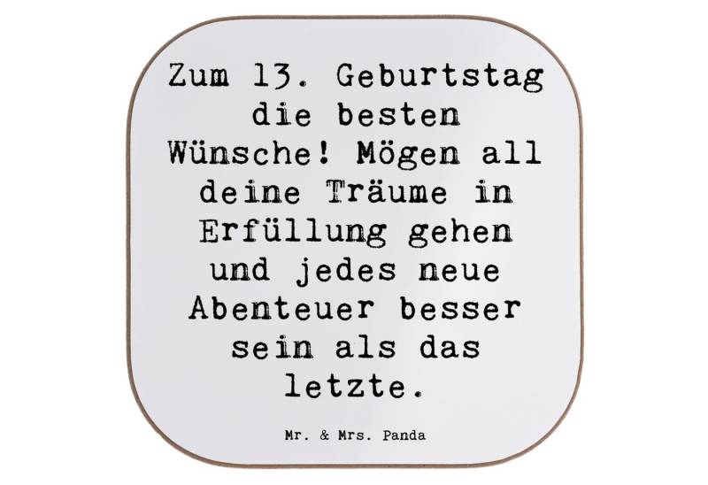 Mr. & Mrs. Panda Getränkeuntersetzer Spruch 13. Geburtstag Wünsche - Weiß - Geschenk, Untersetzer Holz, Ta, 1-tlg. von Mr. & Mrs. Panda