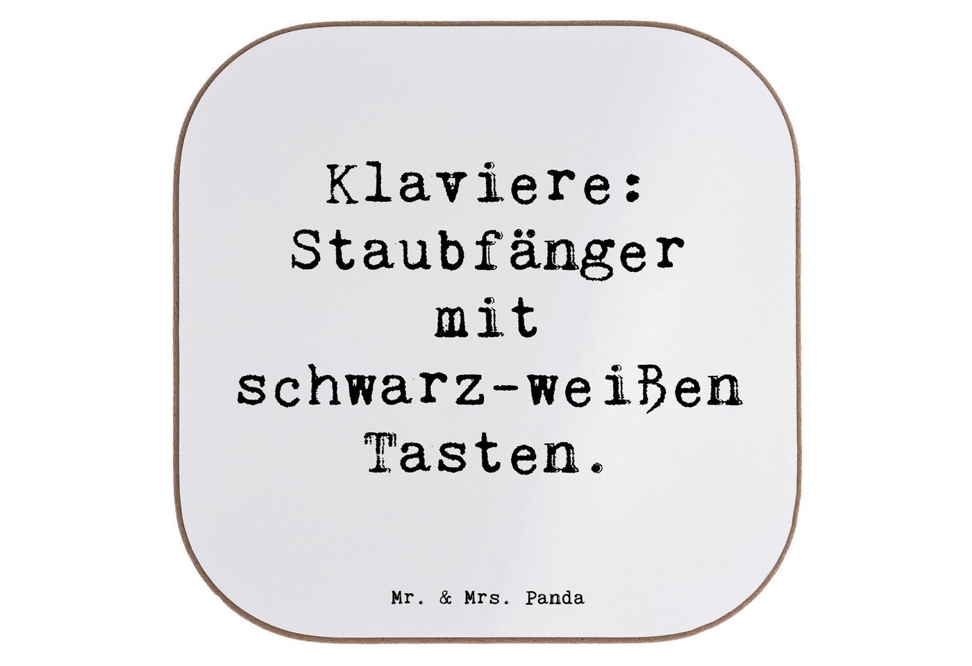 Mr. & Mrs. Panda Getränkeuntersetzer Spruch Klavier Staubfänger, Untersetzer für Gläser, Weiß, Getränkeunt, Packung, 1-tlg. von Mr. & Mrs. Panda