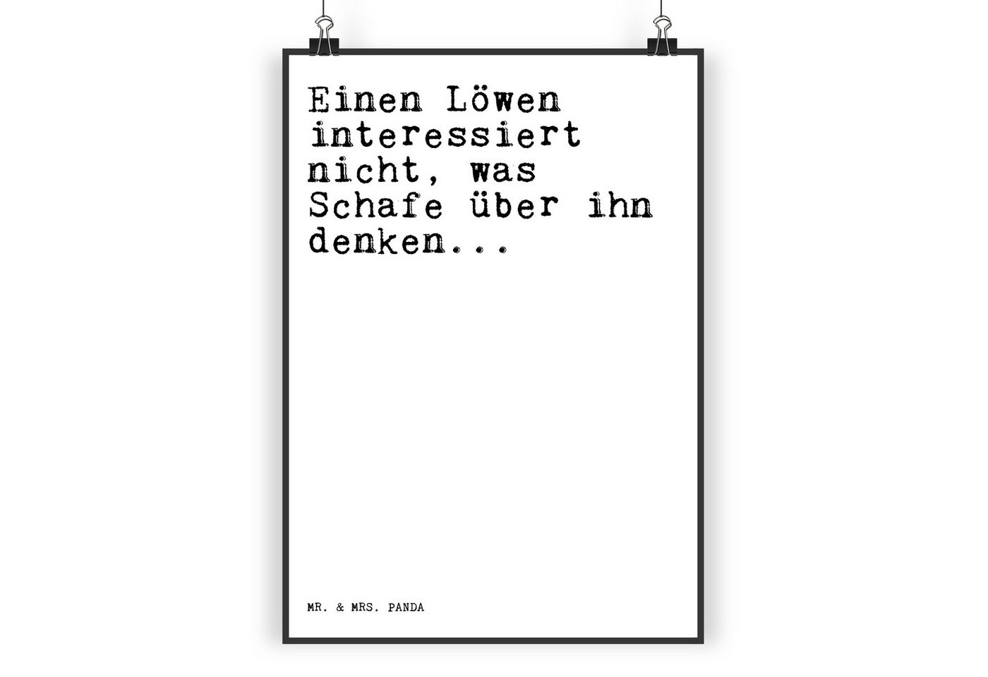 Mr. & Mrs. Panda Poster DIN A3 Einen Löwen interessiert nicht,... - Weiß - Geschenk, Büro, Ku, Sprüche und Zitate (1 St), Lebensfrohes Design von Mr. & Mrs. Panda