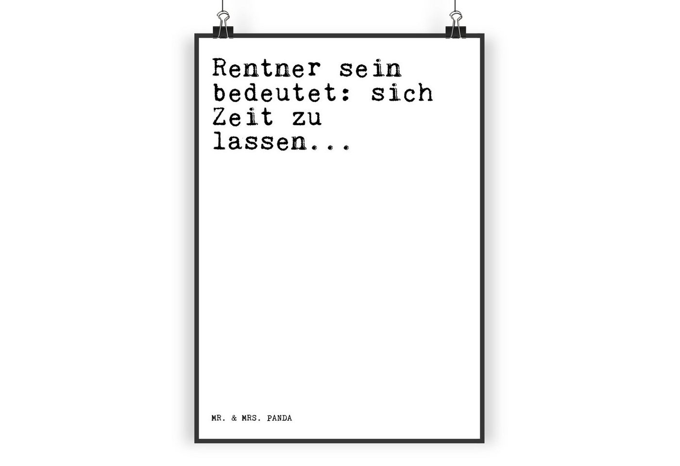 Mr. & Mrs. Panda Poster DIN A3 Rentner sein bedeutet: sich... - Weiß - Geschenk, Zitate, Pens, Sprüche und Zitate (1 St) von Mr. & Mrs. Panda