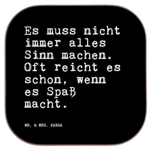 Mr. & Mrs. Panda Quadratische Untersetzer Es muss Nicht Immer... - Geschenk, Sinn des Lebens, Sinnhaftigkeit, Bierdeckel, Weisheiten, Spass, lustig, von Mr. & Mrs. Panda