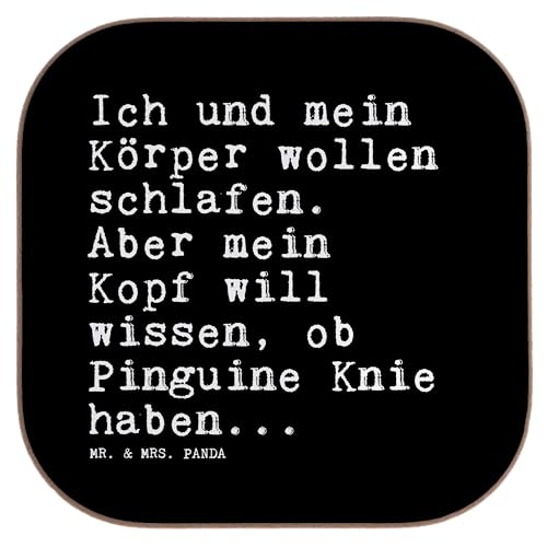 Mr. & Mrs. Panda Quadratische Untersetzer Ich und Mein Körper... - Geschenk, Schlafprobleme, Spruch Sprüche Weisheiten Zitate Lustig Weisheit Worte, von Mr. & Mrs. Panda