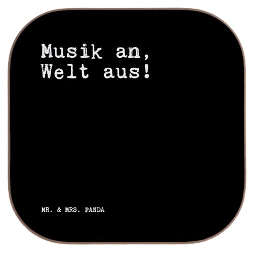 Mr. & Mrs. Panda Quadratische Untersetzer Musik an, Welt aus!... - Geschenk, Lied, Glasuntersetzer, Zitate, lustig, Weisheiten, Untersetzer Gläser, von Mr. & Mrs. Panda