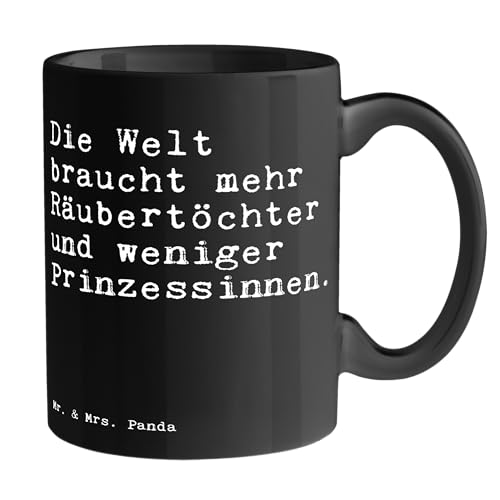 Mr. & Mrs. Panda Tasse Die Welt braucht mehr... - Geschenk, Prinz, Sprüche, Räubertochter, Porzellantasse, Becher, Kaffeebecher, Prinzessin, von Mr. & Mrs. Panda