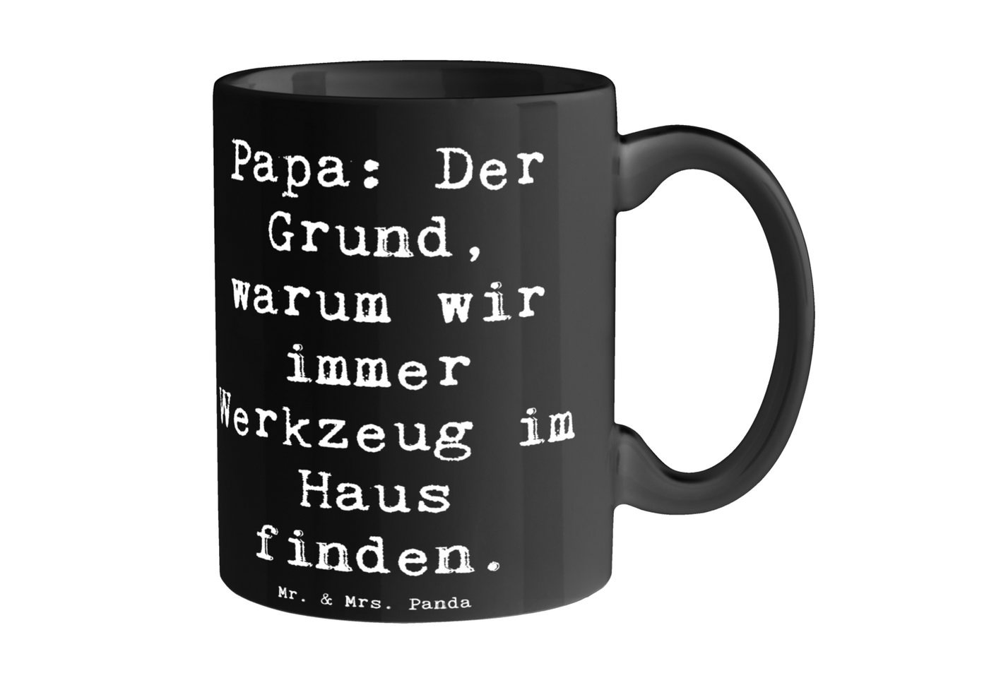 Mr. & Mrs. Panda Tasse Papa Werkzeug - Schwarz - Geschenk, Teebecher, Geschenk Tasse, Tasse, Keramik, Exklusive Motive von Mr. & Mrs. Panda