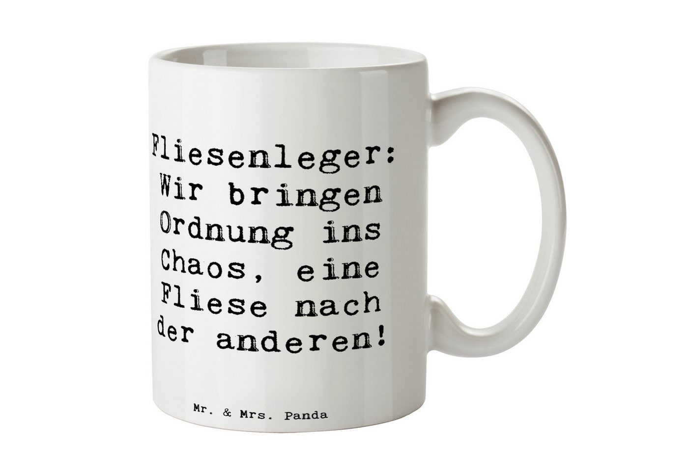 Mr. & Mrs. Panda Tasse Spruch Fliesenleger: Wir bringen Ordnung ins Chaos, eine Fliese nach, Keramik Mr. & Mrs. Panda Tasse Spruch Fliesenleger: Wir bringen Ordnung ins Chaos, eine Fliese nach, Keramik von Mr. & Mrs. Panda
