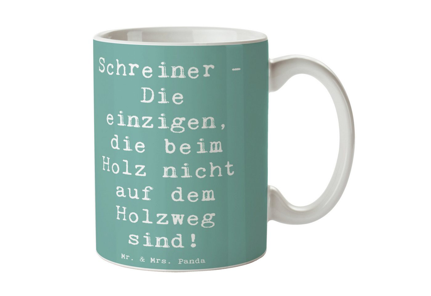 Mr. & Mrs. Panda Tasse Spruch Schreiner - Die einzigen, die beim Holz nicht auf dem Holzweg, Keramik Mr. & Mrs. Panda Tasse Spruch Schreiner - Die einzigen, die beim Holz nicht auf dem Holzweg, Keramik von Mr. & Mrs. Panda