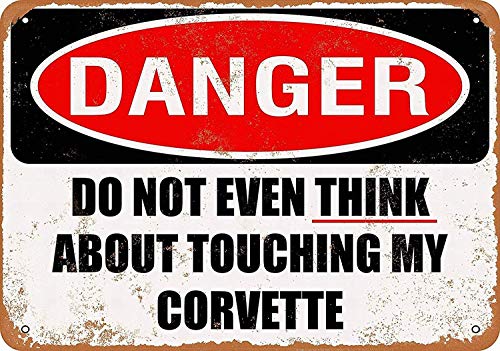 Mr.sign Danger Touching My Corvette Blechschilder Vintage Metall Poster Warnschild Retro Schilder Blech Blechschild Wanddekoration Malerei Bar Cafe Restaurant Garten Park von Mr.sign