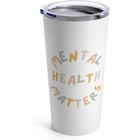 Mental Health Matters Tumbler - Ratgeber Therapeut Schulpsychologin Social Worker Awareness von MsSchoolPsychologist