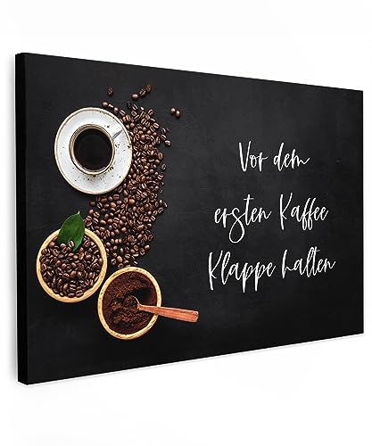 MuchoWow© Bilder 90x60 cm Wohnzimmer Deko Modern Wandbild Foto auf Leinwand Bild Schlafzimmer Room Decor Geschenke Sprüche Küche - Vor dem ersten Kaffee Klappe halten von MuchoWow