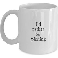 I'd Rather Be Pinning Kaffeetasse, Pinterest Geschenk, Fanatiker Pinterist Geburtstagsgeschenk, Urlaub Geschenk Tasse von MugMinistry